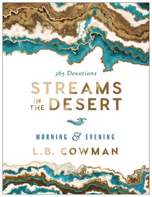 Streams in the Desert: Morning and Evening 365 Devotions